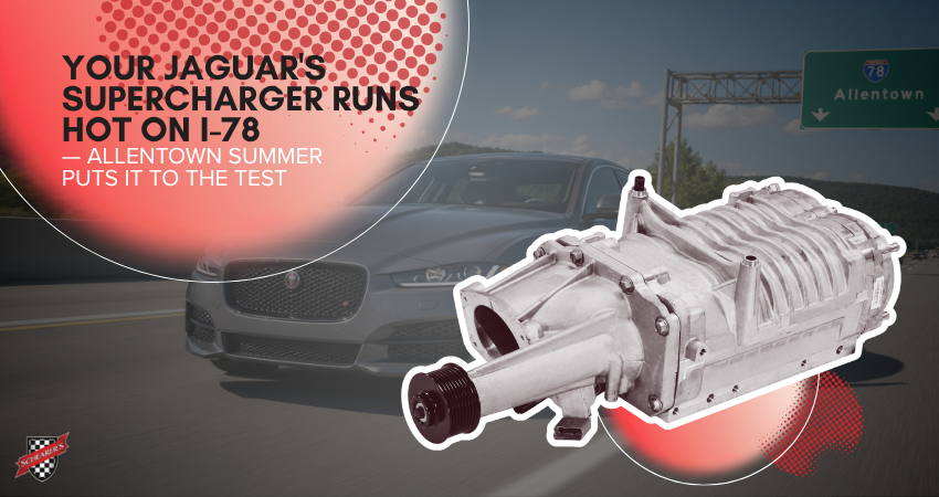 Your Jaguar's Supercharger Runs Hot on I-78 — Allentown Summer Puts It to the Test
